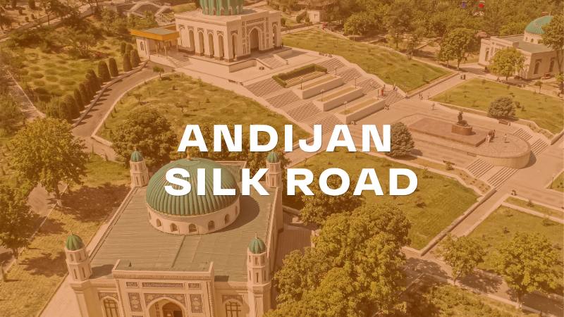 Silk Road - Andijon