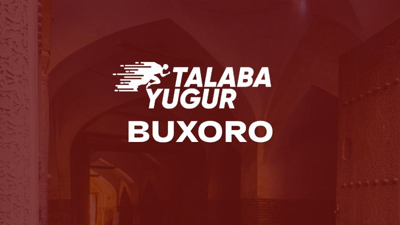 Talaba Yugur- Бухара