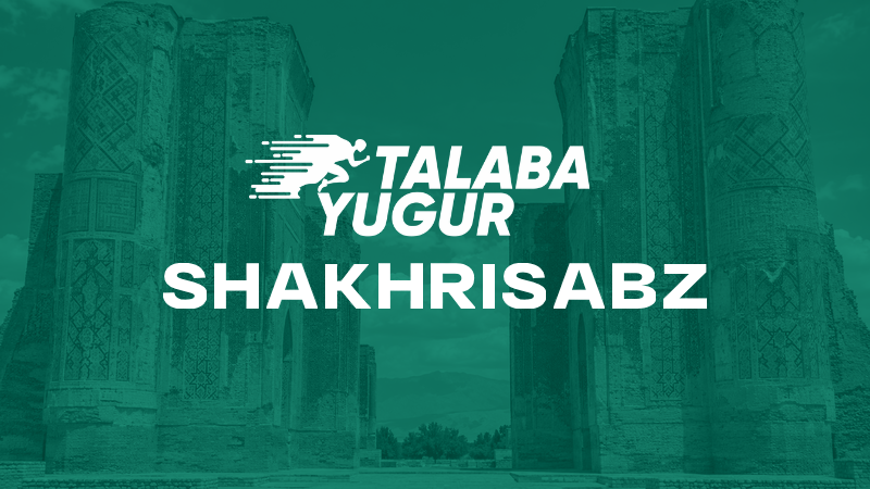 Talaba Yugur - Shahrisabz